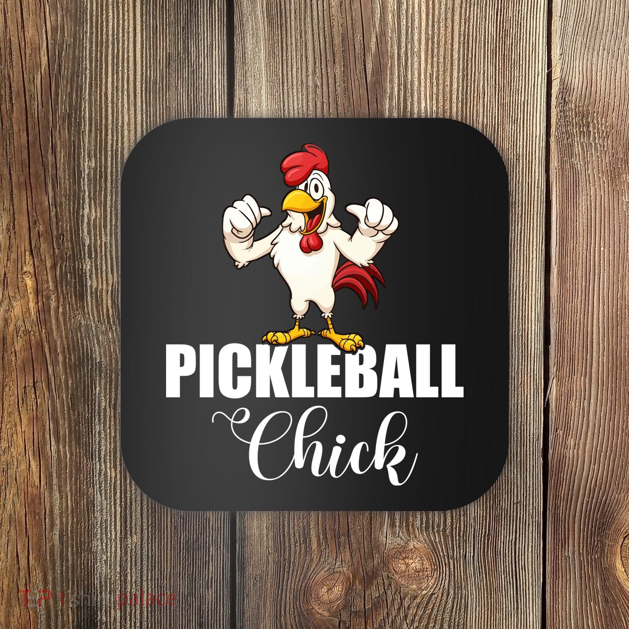 Womens Pickleball Gift Pickle Ball Chick Player Coaster