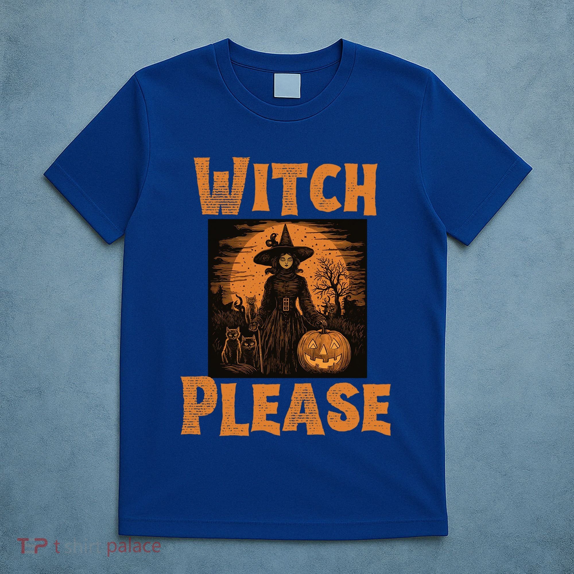 Witch Please Gift T-Shirt