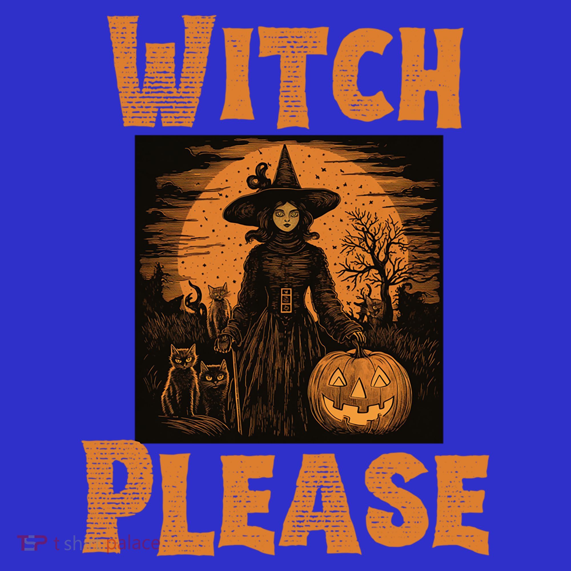 Witch Please Gift T-Shirt