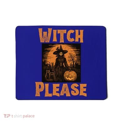 Witch Please Gift Mousepad