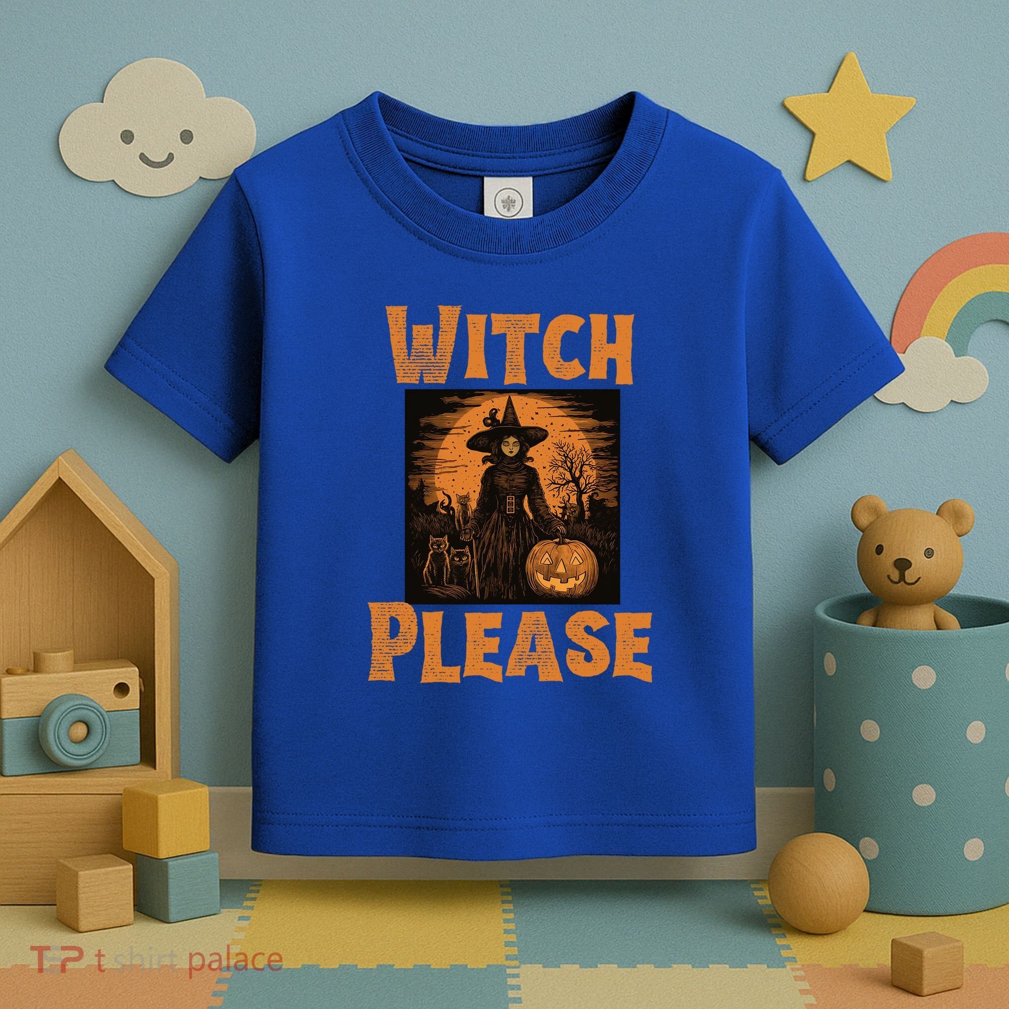 Witch Please Gift Toddler T-Shirt
