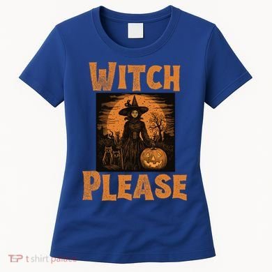 Witch Please Gift Women's T-Shirt
