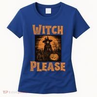 Witch Please Gift Women's T-Shirt thumb 0