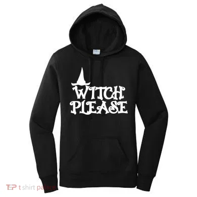 Witch Please Halloween Funny Women's Hoodie