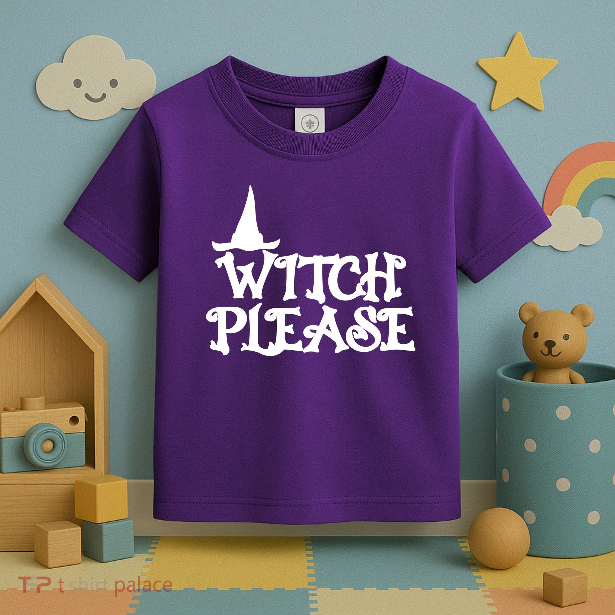 Witch Please Halloween Funny Toddler T-Shirt