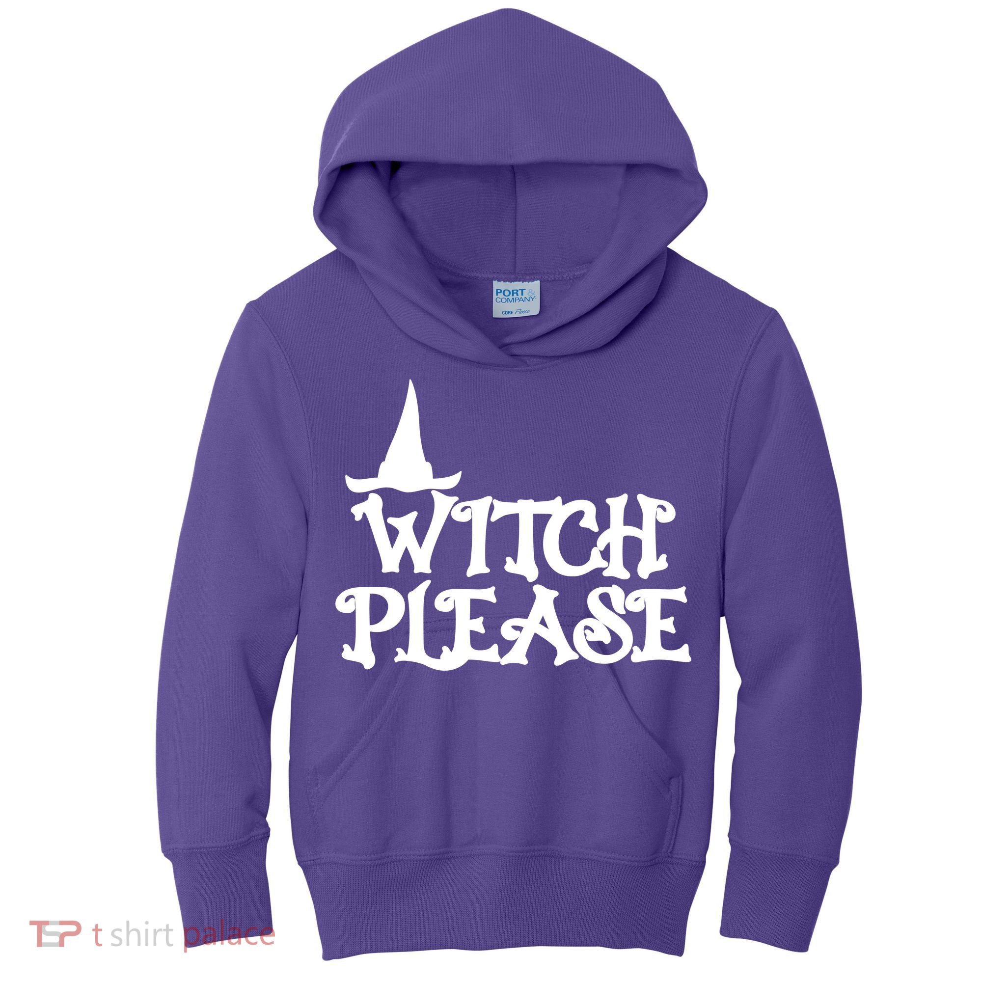 Witch Please Halloween Funny Kids Hoodie
