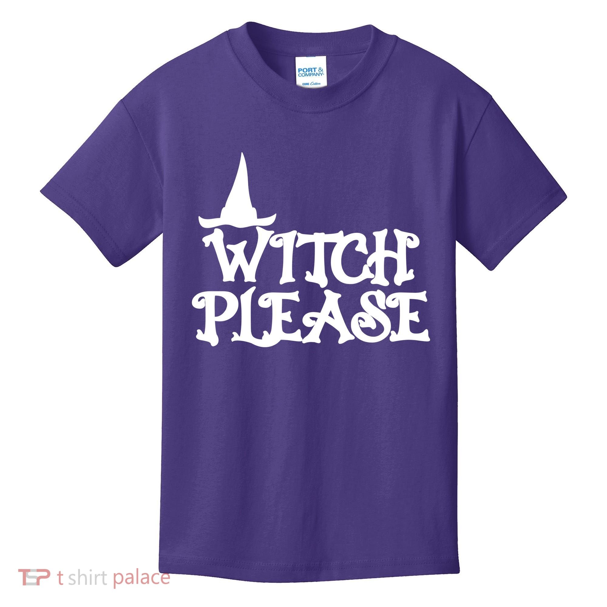 Witch Please Halloween Funny Kids T-Shirt