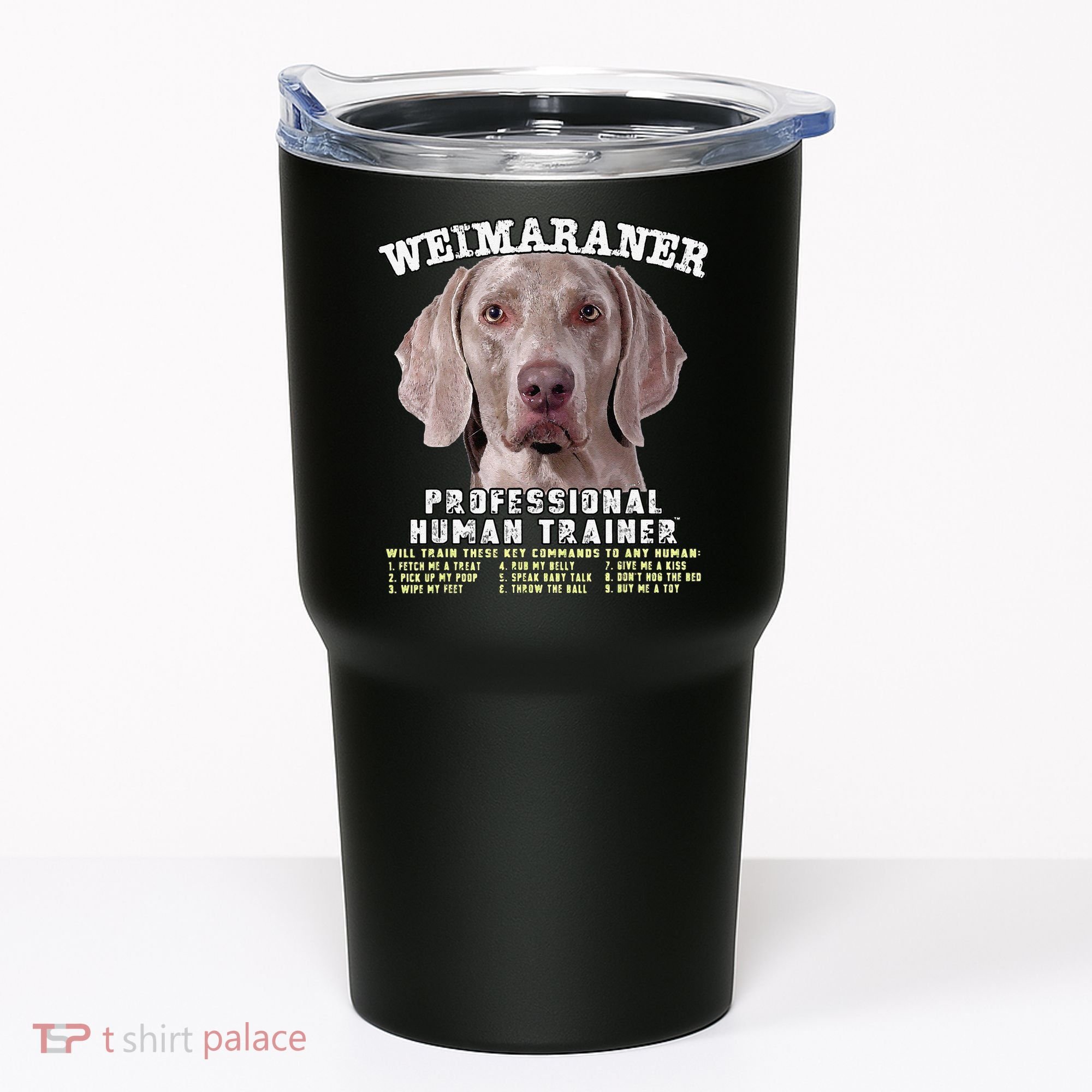 Weimaraner Professional Human Trainer Cute Dog Tumbler