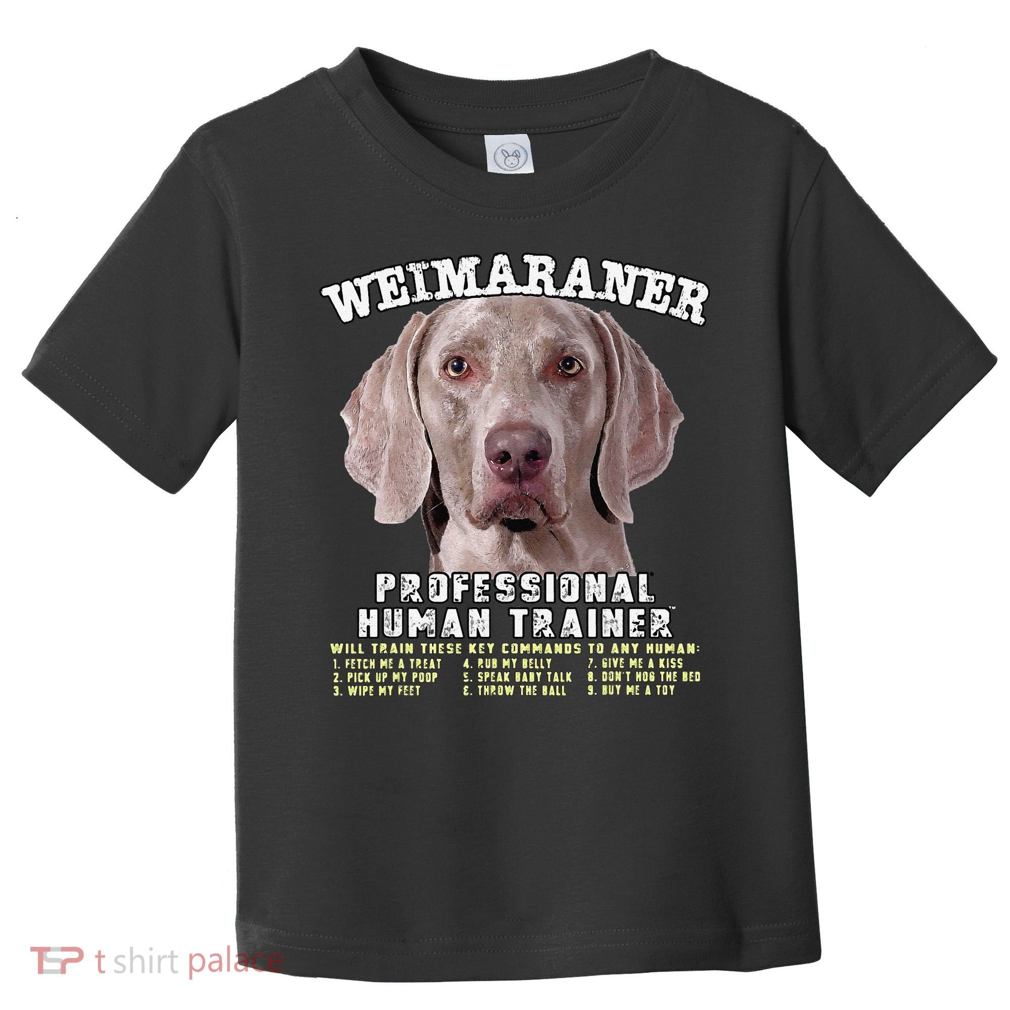 Weimaraner Professional Human Trainer Cute Dog Toddler T-Shirt
