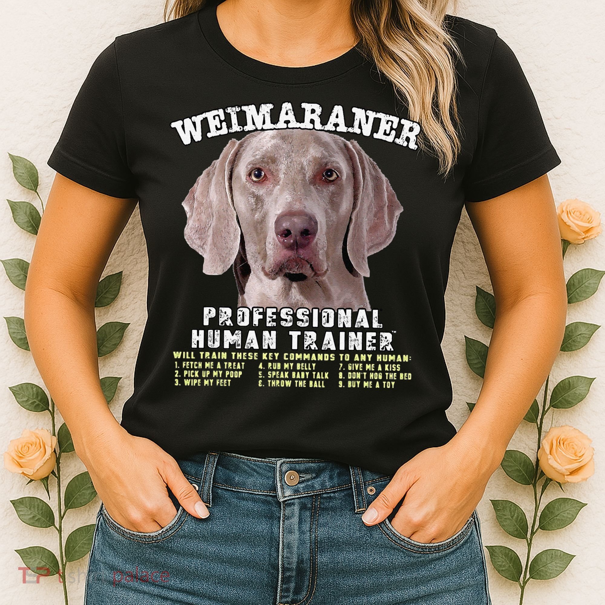 Weimaraner Professional Human Trainer Cute Dog Women's T-Shirt