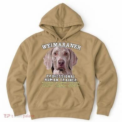 Weimaraner Professional Human Trainer Cute Dog Hoodie