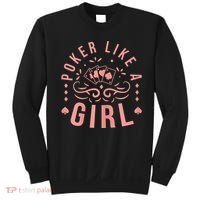Womens Poker Like A Girl Funny Casino Gambling Sweatshirt thumb 0