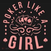 Womens Poker Like A Girl Funny Casino Gambling T-Shirt thumb 7