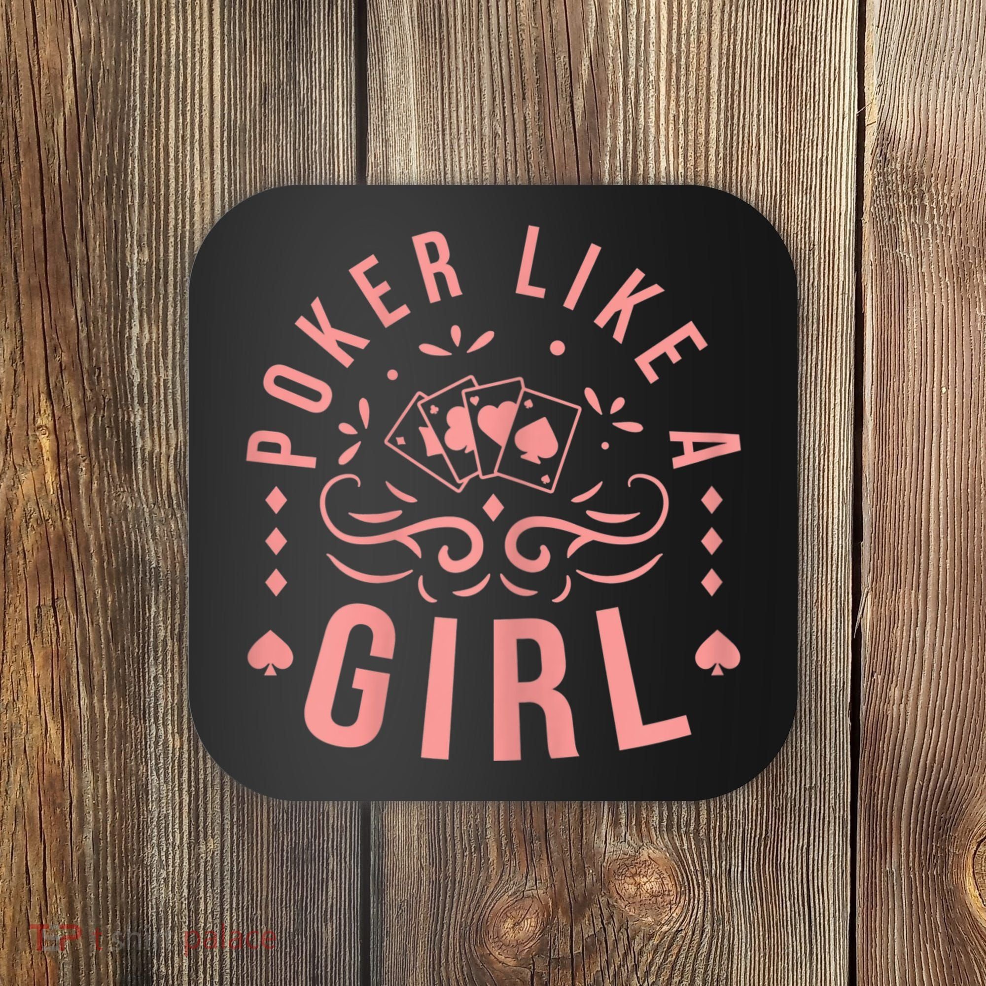 Womens Poker Like A Girl Funny Casino Gambling Coaster