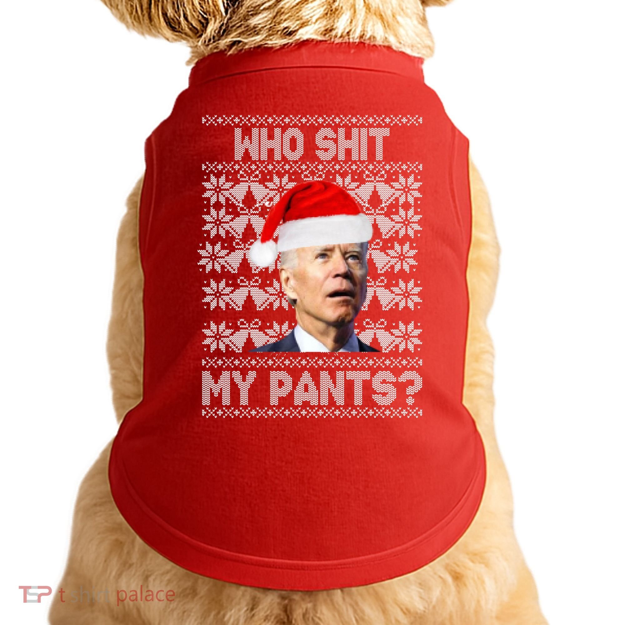 Who Pooped My Pants? Funny Biden Ugly Christmas Doggie Tank