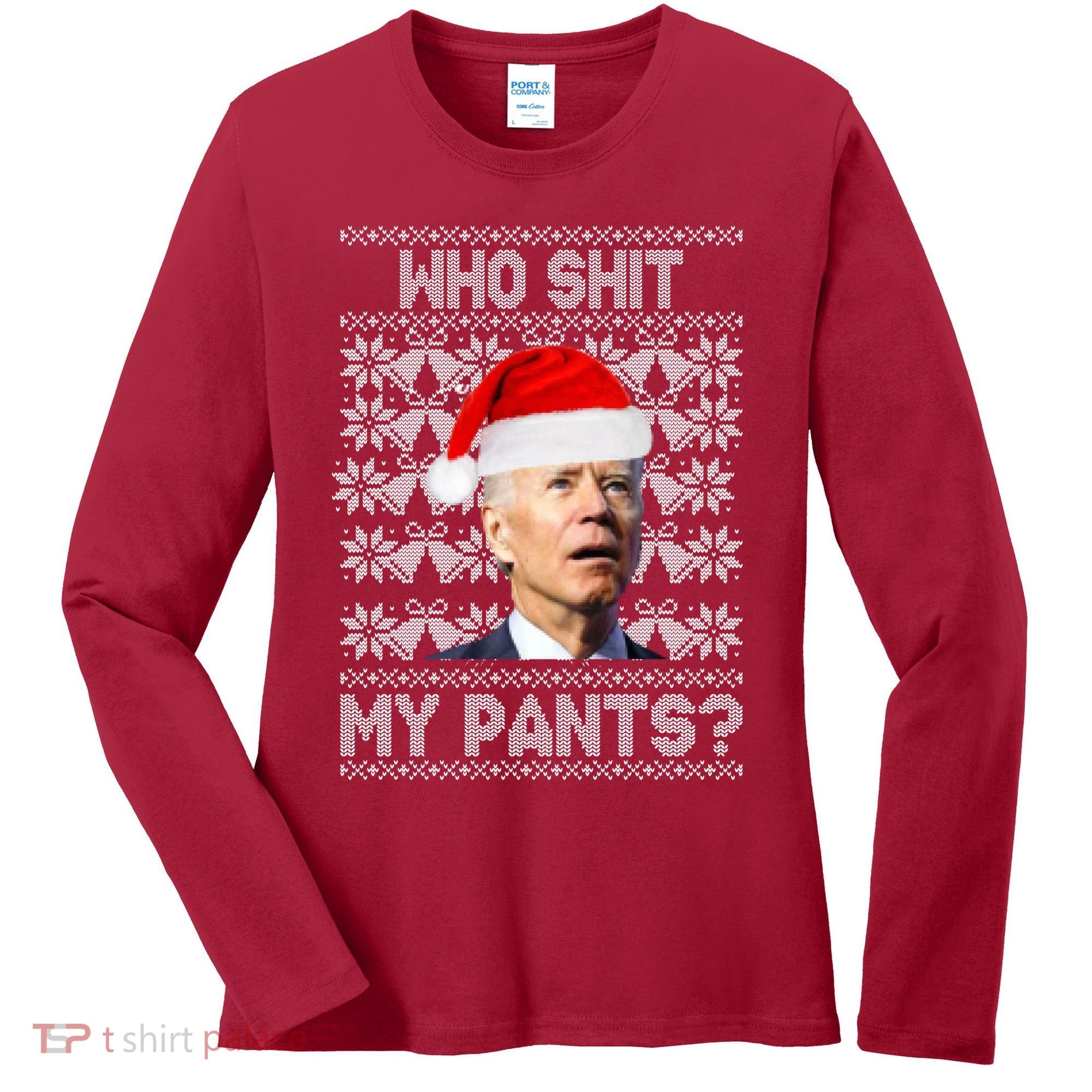 Who Pooped My Pants? Funny Biden Ugly Christmas Women's Long Sleeve Shirt