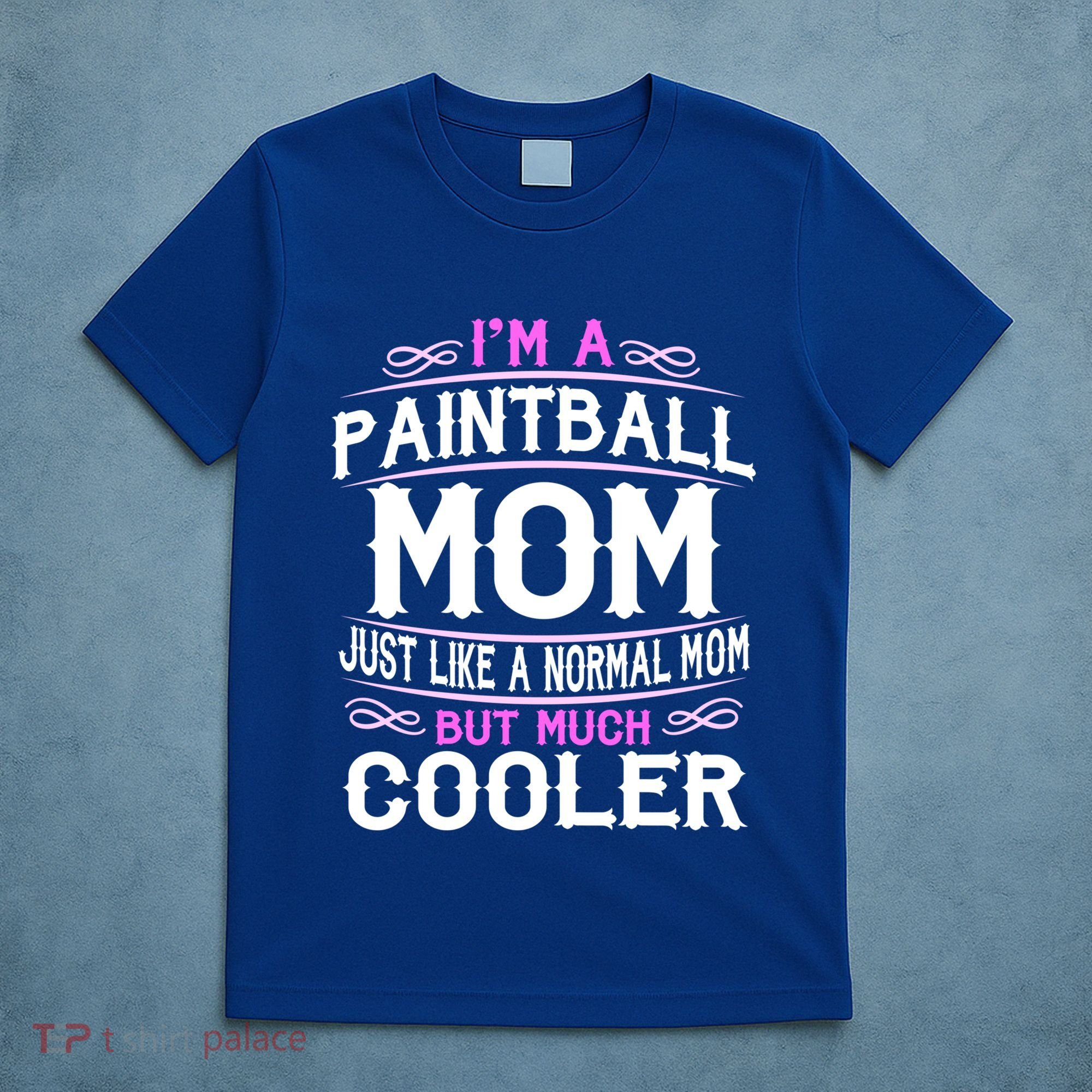 Wo Paintball Mom Cute Sporting Mom Gift Great Gift T-Shirt