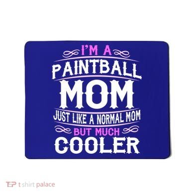Wo Paintball Mom Cute Sporting Mom Gift Great Gift Mousepad
