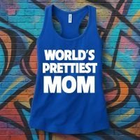 World's Prettiest Mom Funny Mothers Day Gift Sexy Hot Mama Gift Women's Tank Top thumb 3