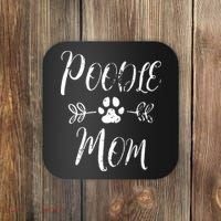 Womens Poodle Mom Poodle Lover Owner Funny Dog Mom Coaster thumb 0