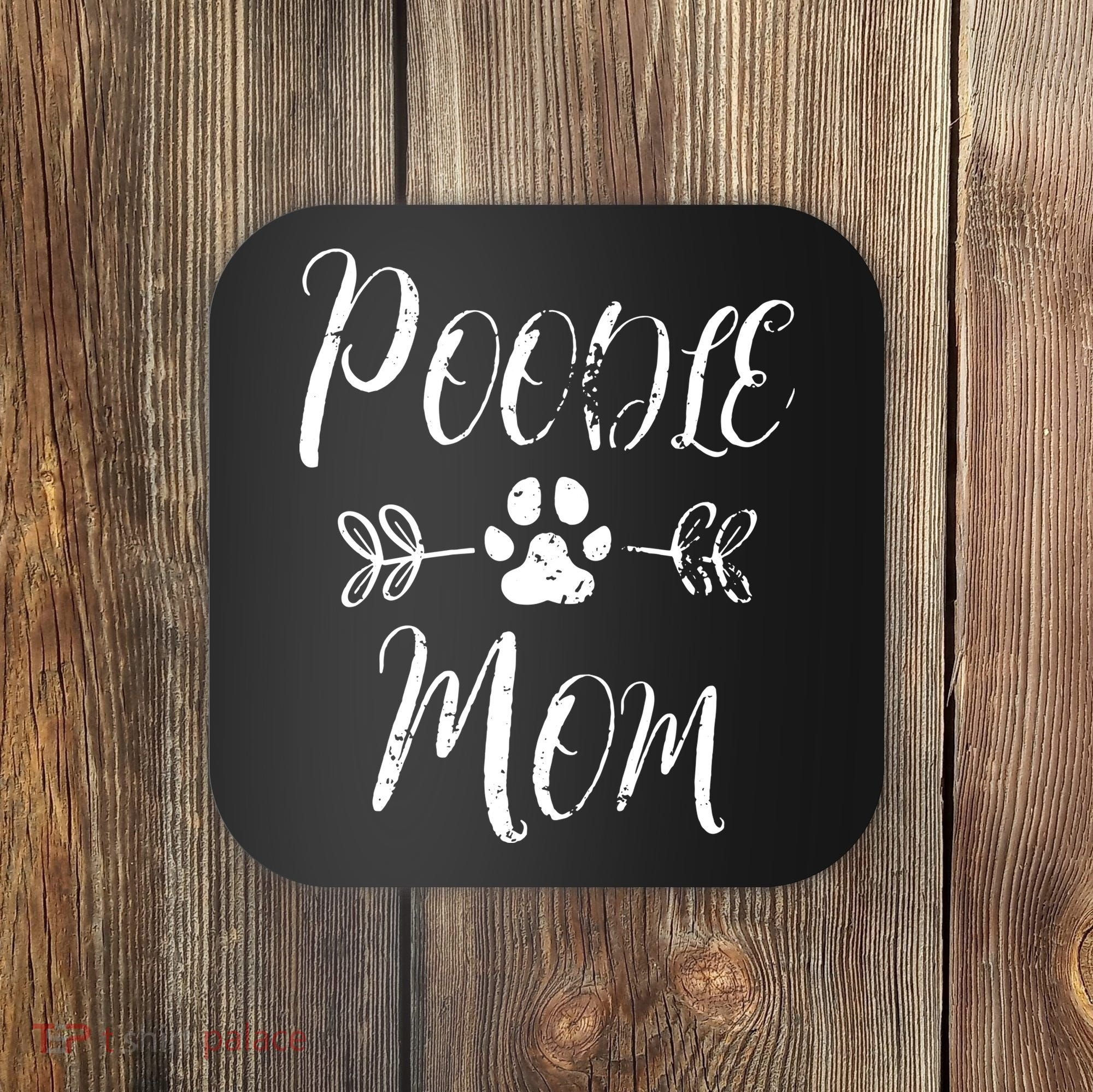 Womens Poodle Mom Poodle Lover Owner Funny Dog Mom Coaster