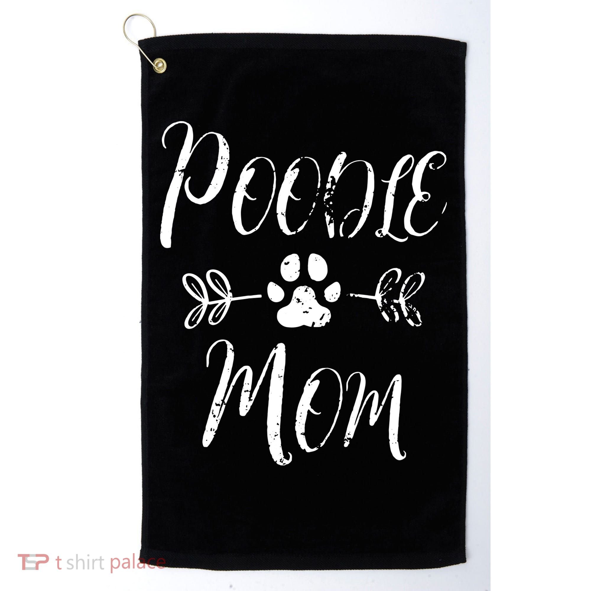 Womens Poodle Mom Poodle Lover Owner Funny Dog Mom Golf Towel