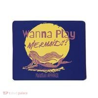 Wanna Play Mermaids Funny Cute Mermaid Swim Team Love Mousepad thumb 0