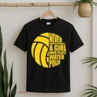 Water Polo Never Underestimate A Girl Who Plays Water Polo T-Shirt thumb 2