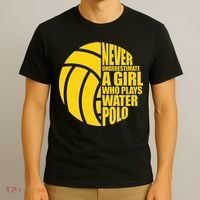 Water Polo Never Underestimate A Girl Who Plays Water Polo T-Shirt thumb 3