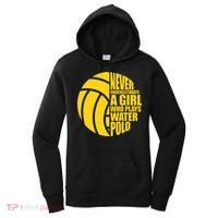 Water Polo Never Underestimate A Girl Who Plays Water Polo Women's Hoodie thumb 0