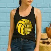 Water Polo Never Underestimate A Girl Who Plays Water Polo Women's Tank Top thumb 2