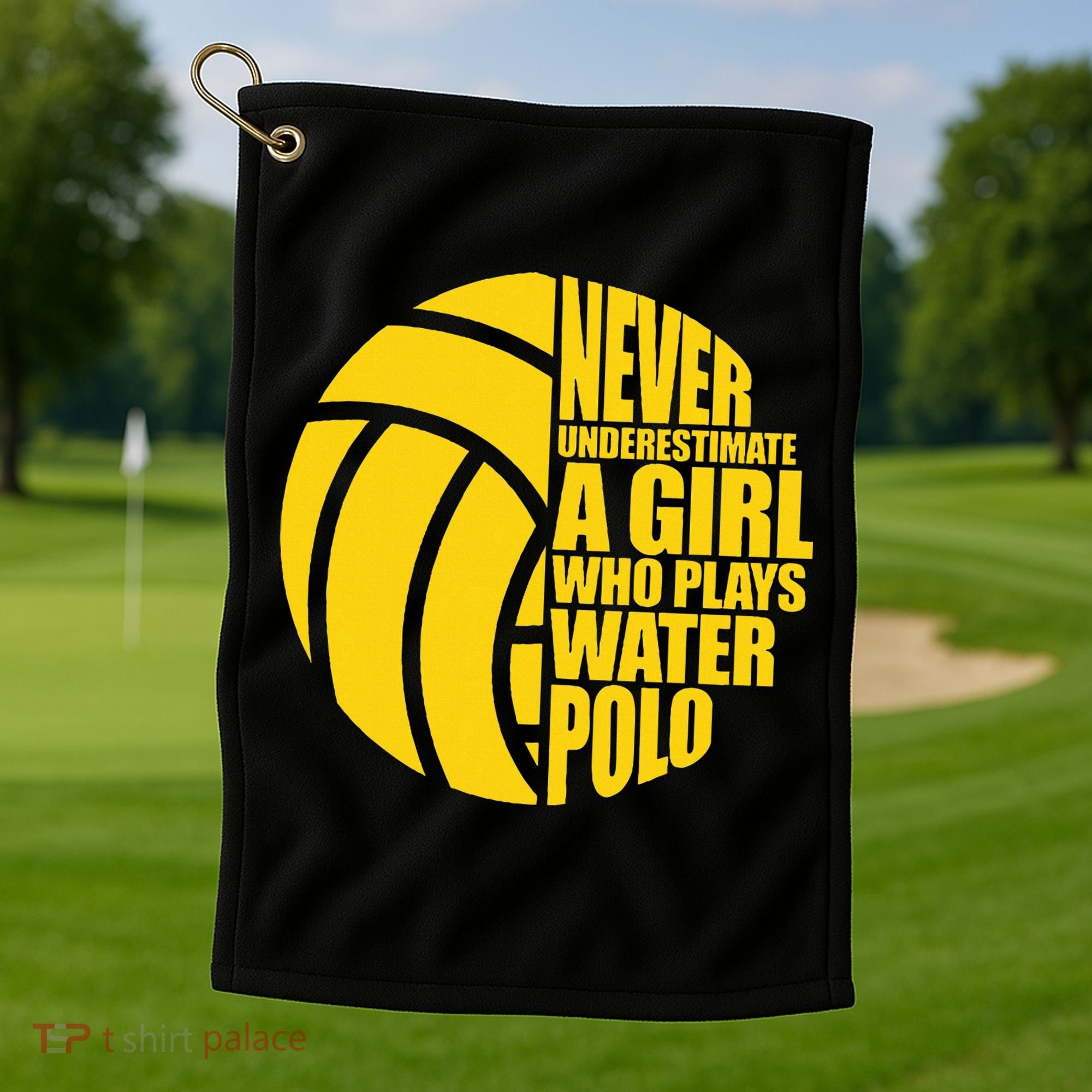Water Polo Never Underestimate A Girl Who Plays Water Polo Golf Towel