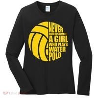 Water Polo Never Underestimate A Girl Who Plays Water Polo Women's Long Sleeve Shirt thumb 0