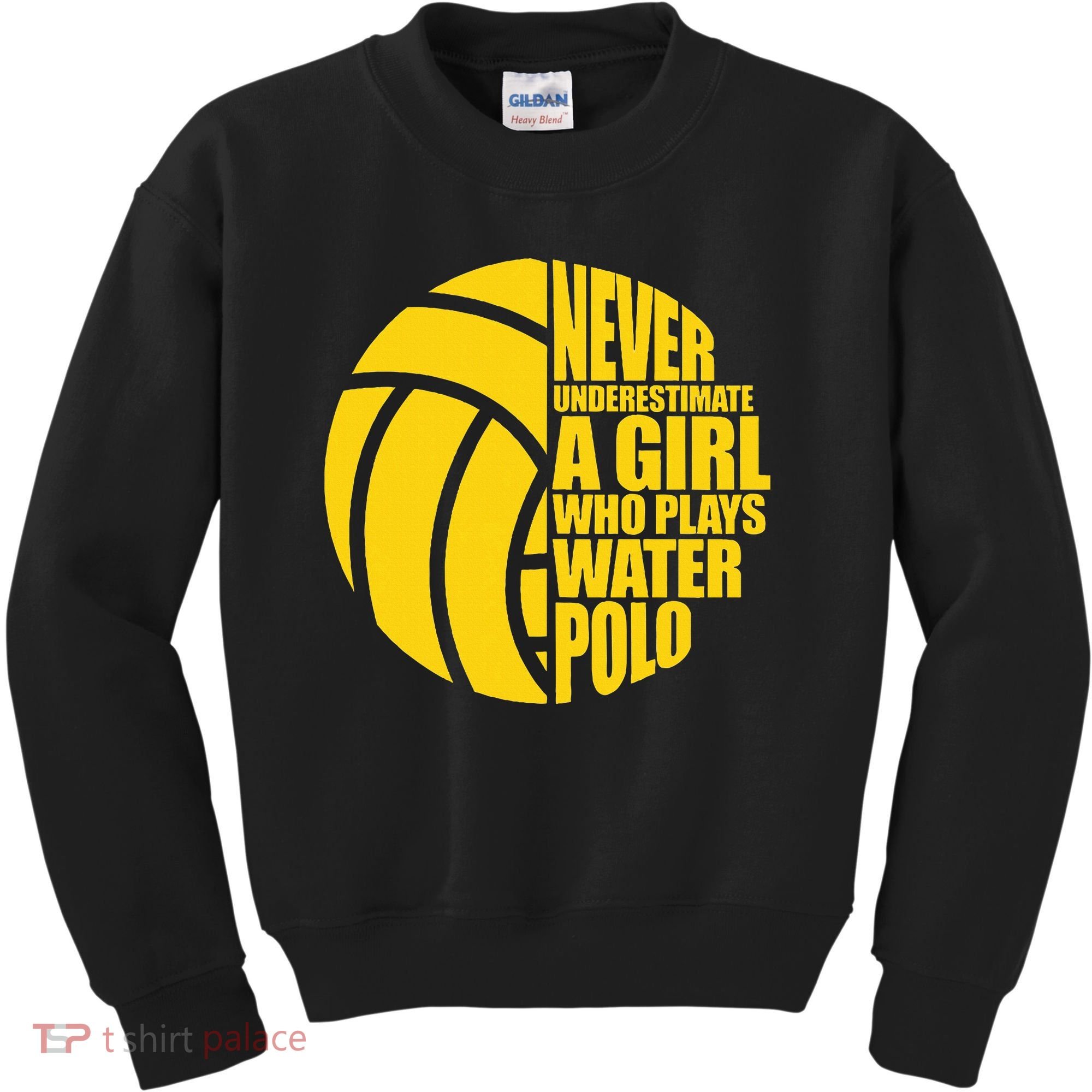 Water Polo Never Underestimate A Girl Who Plays Water Polo Kids Sweatshirt