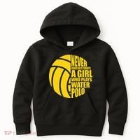 Water Polo Never Underestimate A Girl Who Plays Water Polo Kids Hoodie thumb 0