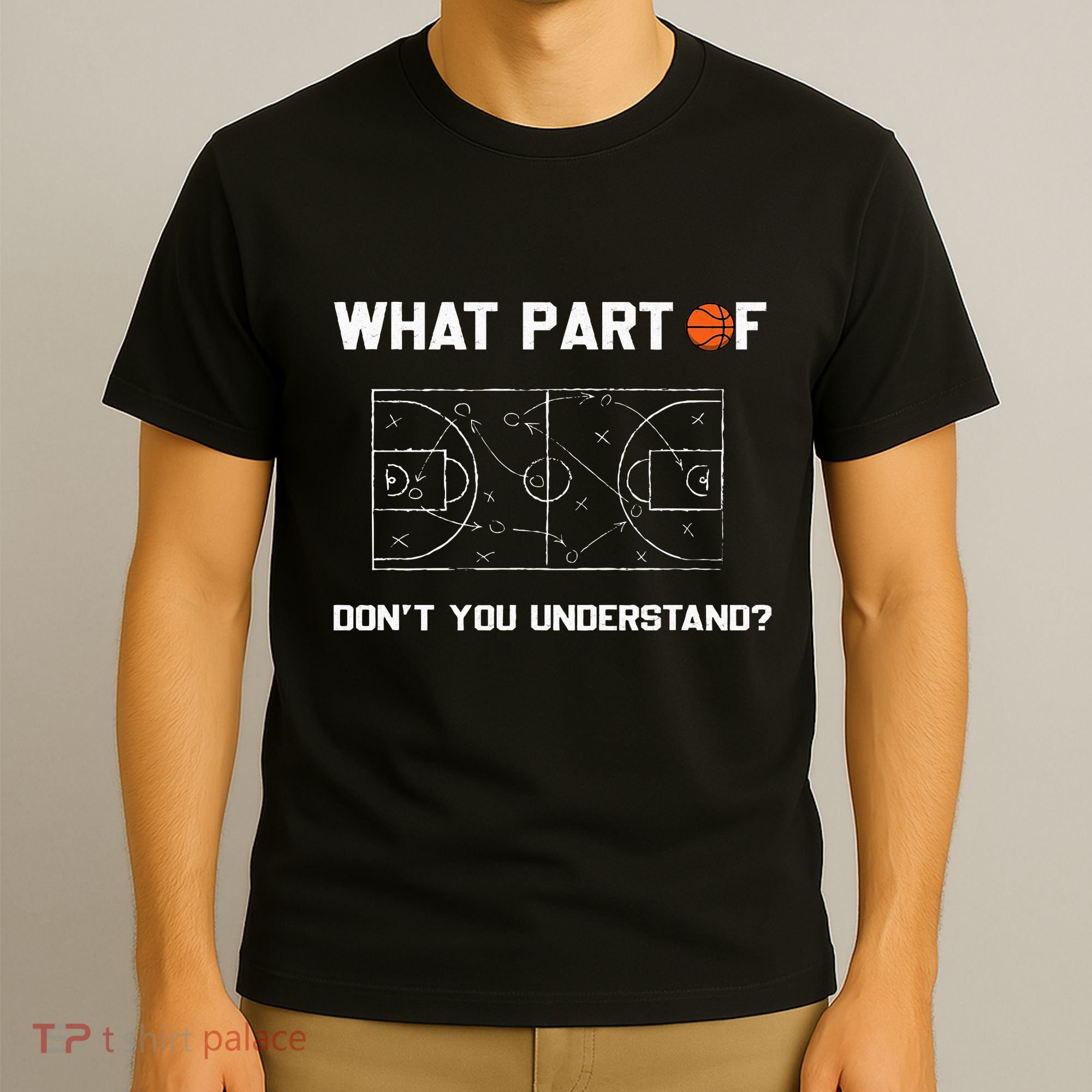 What Part Of DonT You Understand Funny Basketball Coach T-Shirt