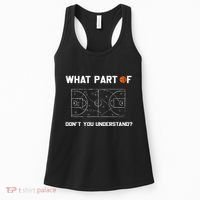 What Part Of DonT You Understand Funny Basketball Coach Women's Tank Top thumb 0