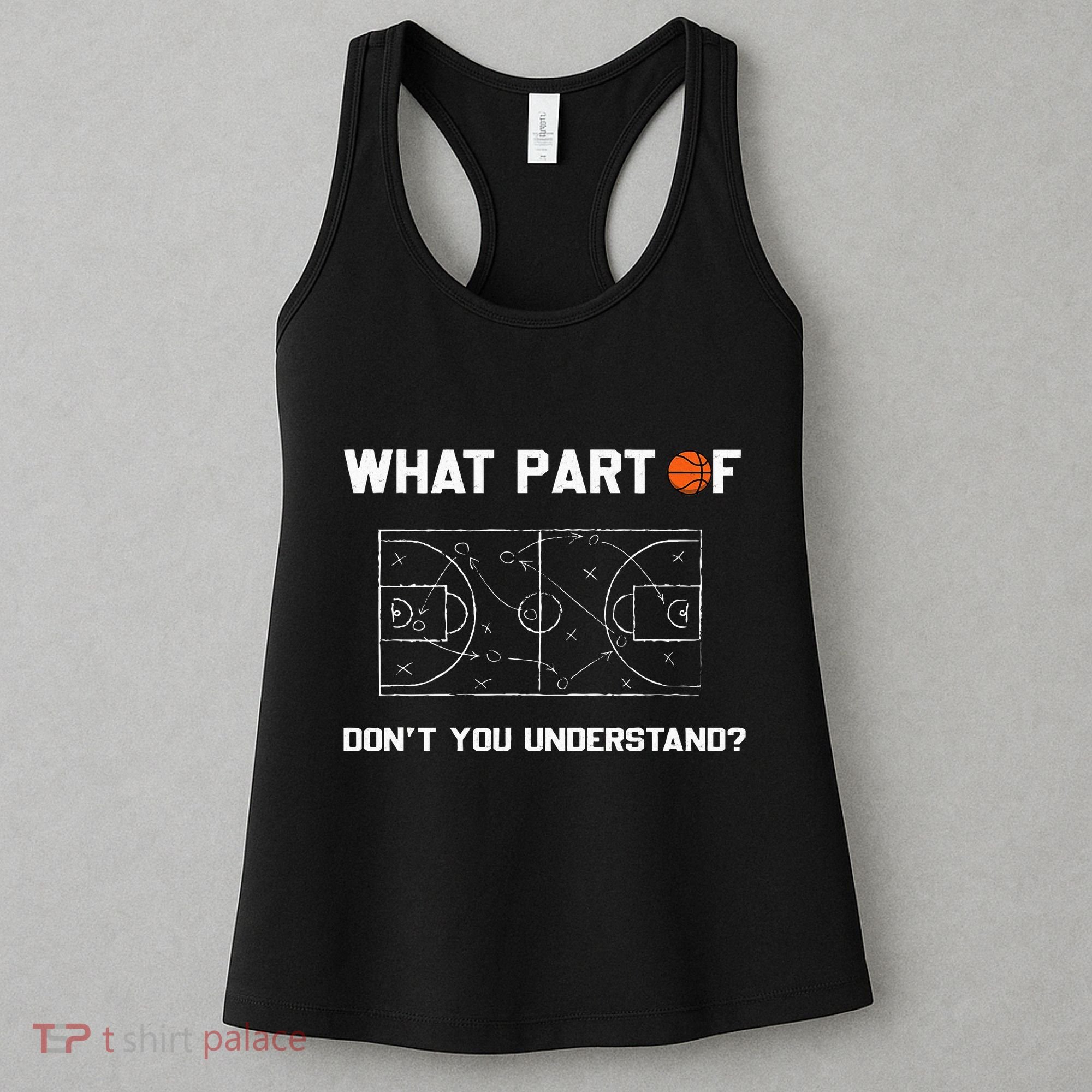 What Part Of DonT You Understand Funny Basketball Coach Women's Tank Top
