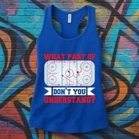 What Part Of This DonT You Understand? Funny Ice Hockey Gift Women's Tank Top thumb 3