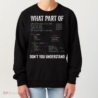 What Part Of Dont You Understand Computer Science Lovers Women's Sweatshirt thumb 0