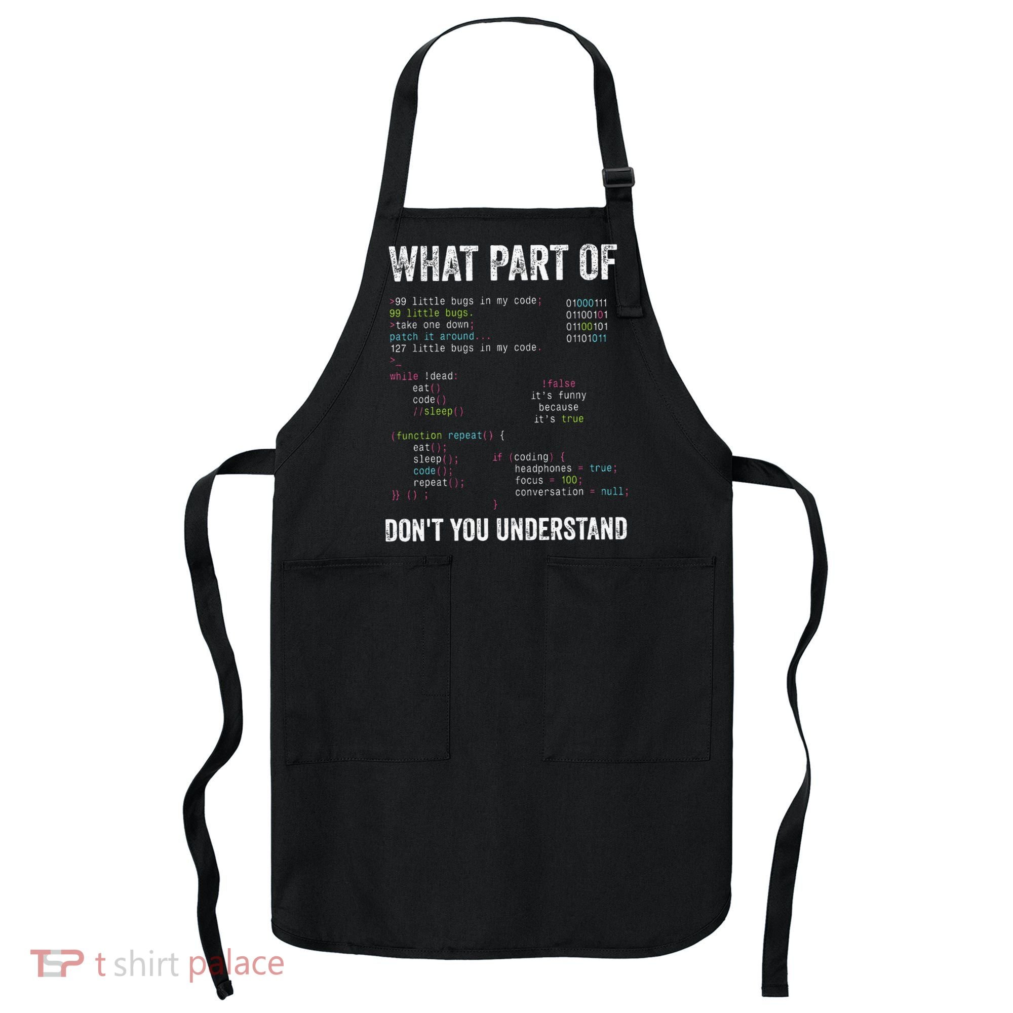 What Part Of Dont You Understand Computer Science Lovers Apron
