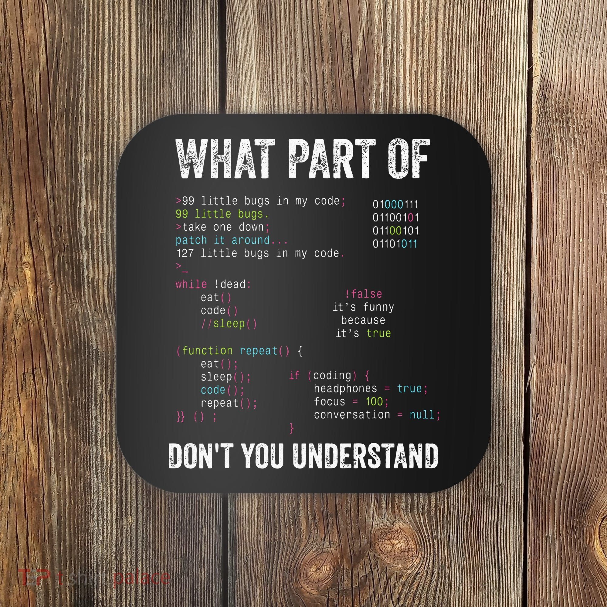 What Part Of Dont You Understand Computer Science Lovers Coaster