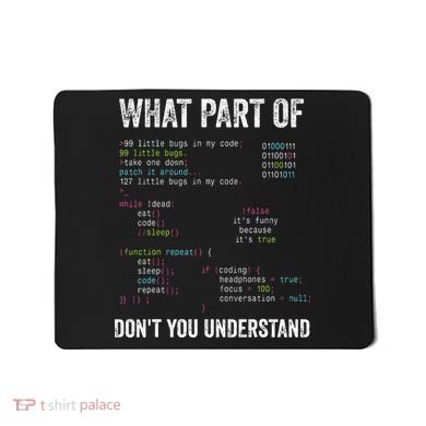 What Part Of Dont You Understand Computer Science Lovers Mousepad