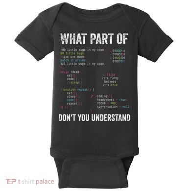 What Part Of Dont You Understand Computer Science Lovers Baby Bodysuit