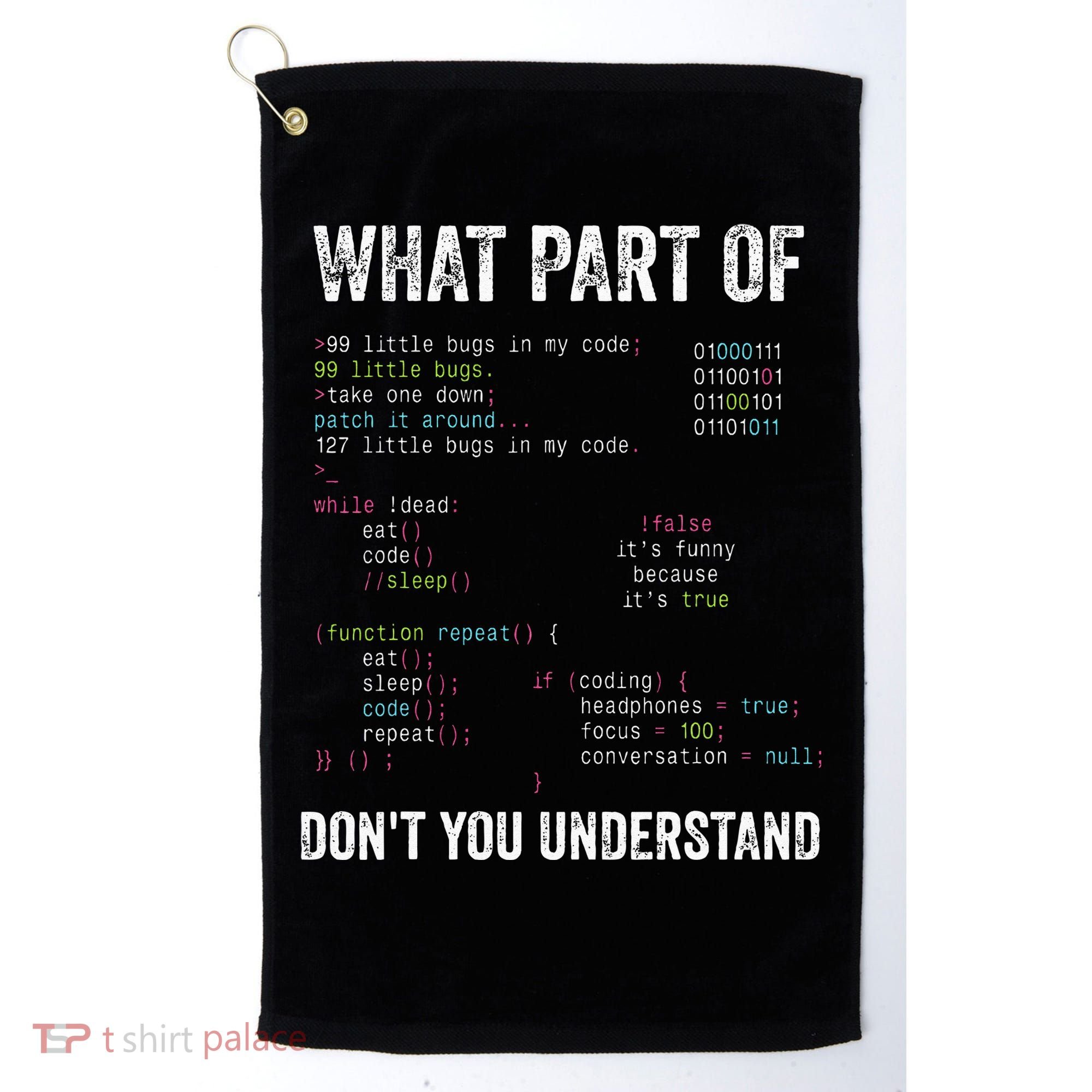 What Part Of Dont You Understand Computer Science Lovers Golf Towel