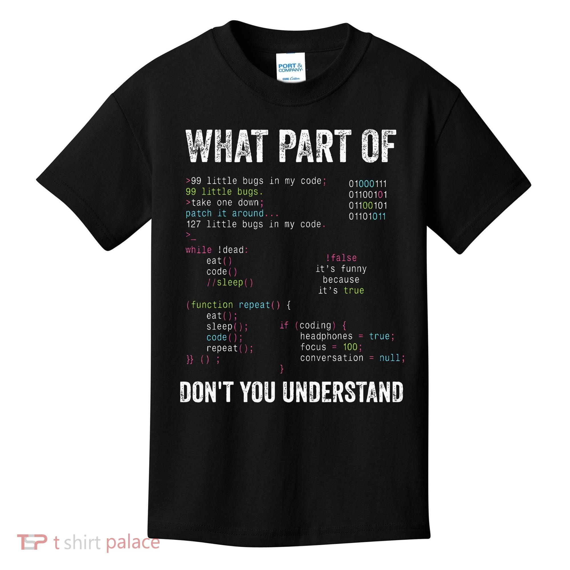 What Part Of Dont You Understand Computer Science Lovers Kids T-Shirt