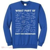 What Part Of Don't You Understand Chemistry Nerd Teacher Gift Sweatshirt thumb 0