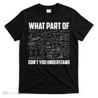 What Part Of Don't You Understand Funny Math Teacher Gift T-Shirt thumb 0