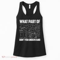 What Part Of Don't You Understand Funny Math Teacher Gift Women's Tank Top thumb 0