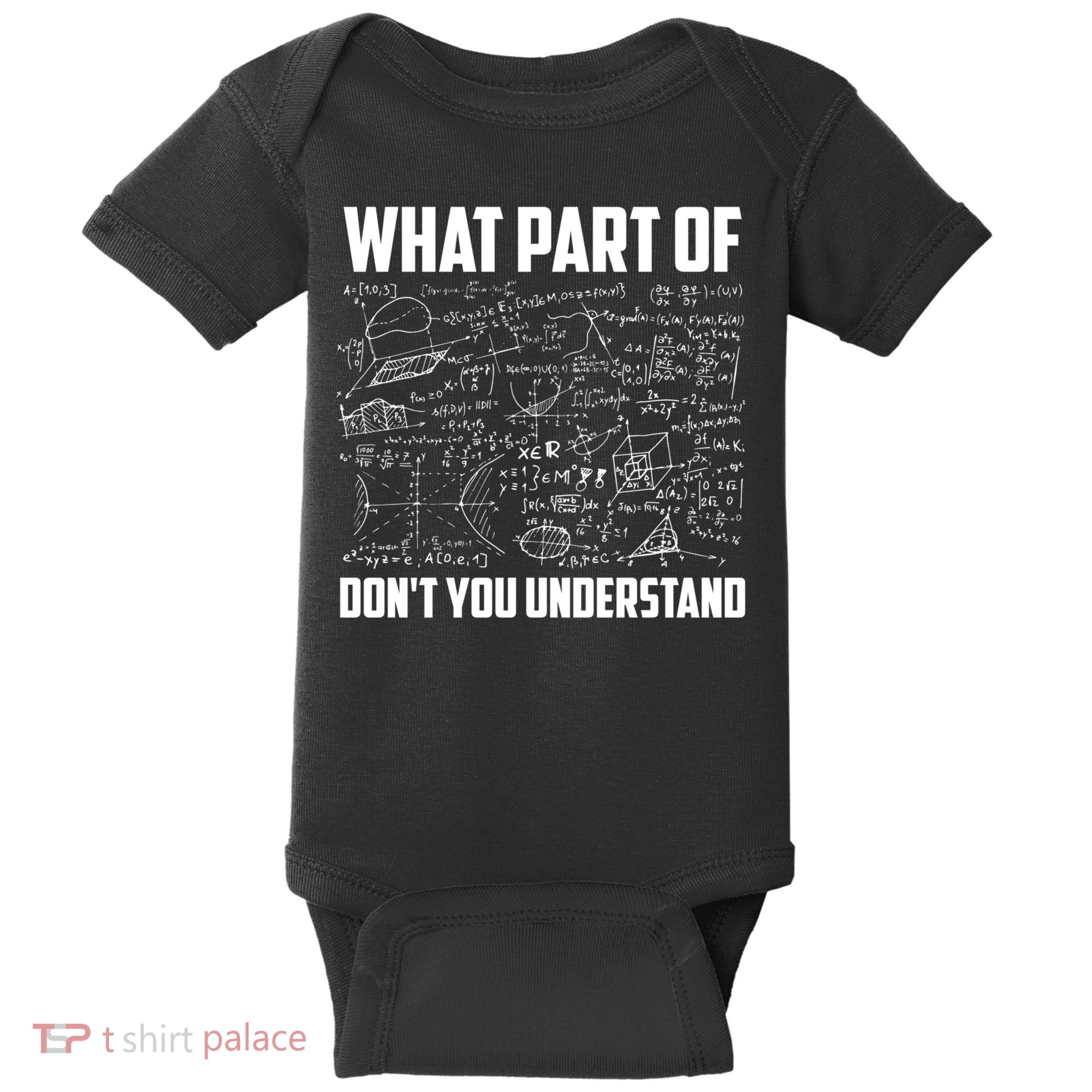 What Part Of Don't You Understand Funny Math Teacher Gift Baby Bodysuit